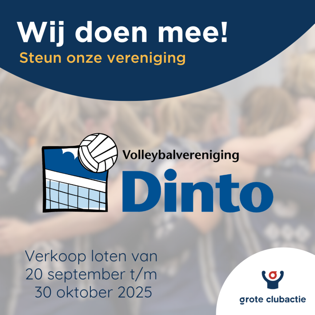 Volleybalvereniging Dinto doet mee met de Grote Clubactie 2025!